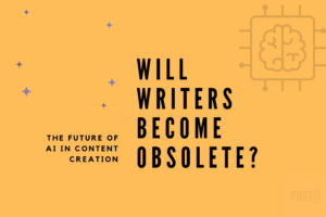 Read more about the article The Future of AI in Content Creation: Will Writers Become Obsolete?